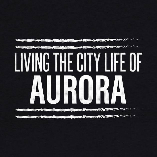 Aurora, Colorado - CO Living the City Life by thepatriotshop